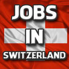 Jobs In Switzerland For Foreigners
