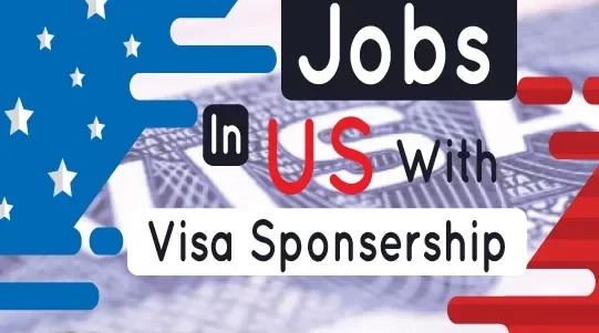 Jobs In USA For Foreigners With Visa Sponsorships e1655824740786