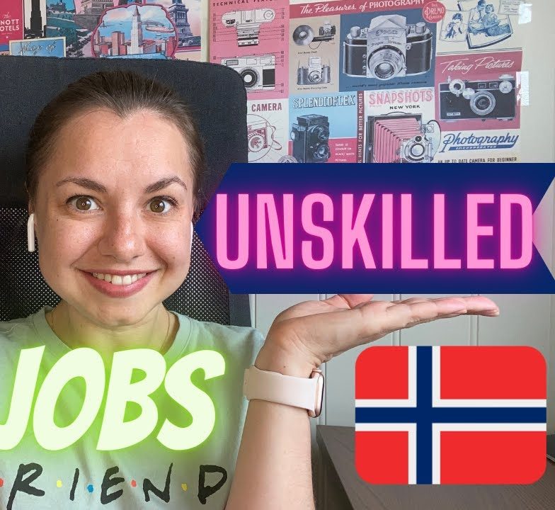 unskilled jobs in Norway for Foreigners e1657121542131