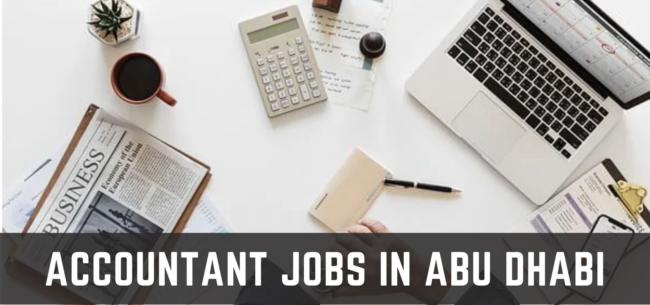 Accountant Jobs in Abu Dhabi e1659708667910