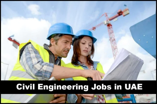 Civil Engineering Jobs In the UAE 2022 2023