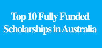 Fully Funded Scholarships In Australia