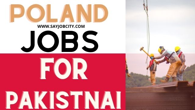 Jobs In Poland For Pakistani
