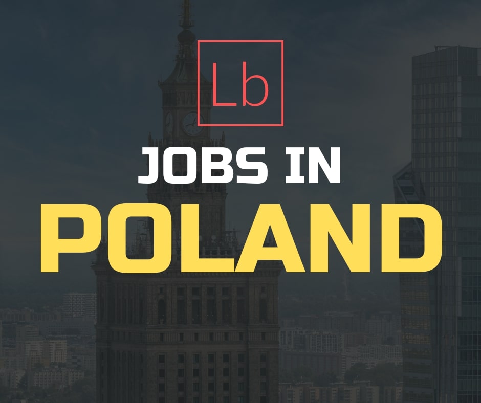 Unskilled Jobs In Poland For Foreigners