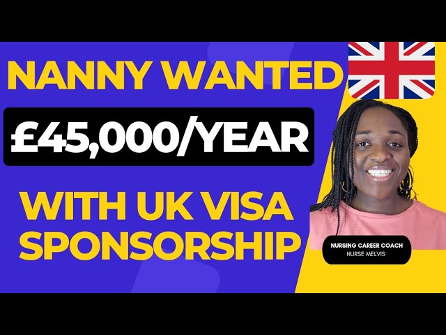 Nanny Jobs In UK With Visa Sponsorship
